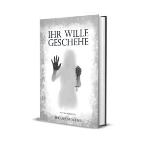 Ihr Wille geschehe - Hardcover